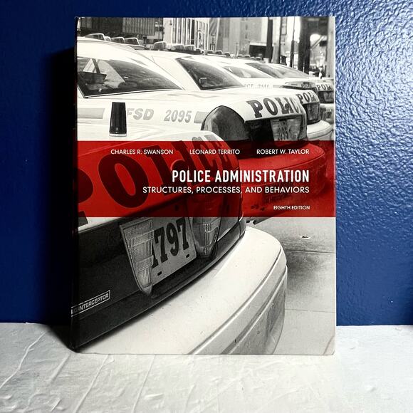 Police Administration: Structures, Processes, and Behavior (8th Edition) - Picture 1 of 8